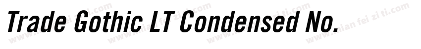 Trade Gothic LT Condensed No. 18 Oblique字体转换